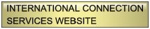 INTERNATIONAL CONNECTION  SERVICES WEBSITE